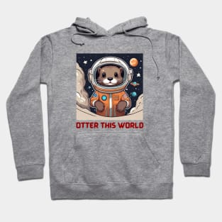 Otter this World | Otter Pun Hoodie